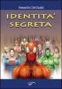 L' identit� segreta. Supereroi e dintorni