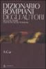 Dizionario Bompiani degli autori. Di tutti tempi e di tutte le letterature vol.1