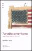 Paradiso americano. Saggi sull'arte e l'anti-arte 1963-2008