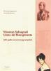 Vincenzo Salvagnoli uomo del Risorgimento. Libro guida dei personaggi empolesi