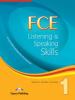 FCE. Listening & speaking skills. Per le Scuole superiori vol.1