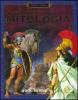 Il grande libro della mitologia. Iliade. Odissea. Eneide