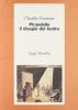 Pirandello, il disagio del teatro