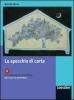 Lo Specchio di carta. vol. a
