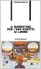 Il marketing per i non addetti ai lavori