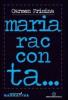 Maria racconta...
