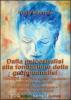 Dalla psicoanalisi alla fondazione della gruppoanalisi. Patologia della �normalit�, conflitto individuale e sociale