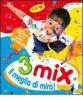 Mix 3 anni. Il meglio di Mir�! Per la Scuola materna