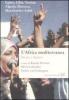 L' Africa mediterranea. Storia e futuro