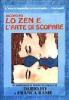 Lo zen e l'arte di scopare. Con testo teatrale