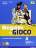 Regole in gioco. Vol. A. Con fascicolo. Con CD-ROM. Con espansione online. Per la Scuola media