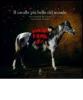 Il cavallo pi� bello del mondo