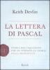 La lettera di Pascal. Storia dell'equazione che ha fondato la teoria della probabilit�