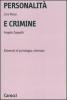 Personalit� e crimine. Elementi di psicologia criminale