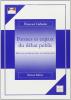 Formes et enjeux du d�bat public. Discours parlamentaire et immigration