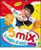 Mix 5 anni. Il meglio di Mir�! Per la Scuola materna