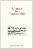 L' opera tra Venezia e Parigi