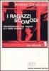I ragazzi scomodi