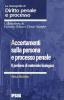 Accertamenti sulla persona e processo penale. Il prelievo di materiale biologico
