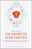 Un anno di alta cucina