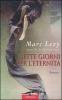Sette giorni per l'eternit�