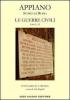 Storia di Roma. Le guerre civili. Libro 1� e 2�