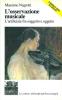 L' osservazione musicale. L'artificiale fra soggetto e oggetto. Con CD