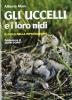 Gli uccelli e i loro nidi. Il ciclo della riproduzione