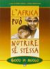 L' Africa pu� nutrire se stessa. Gioco di ruolo