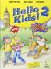 Hello Kids! Corso di inglese. Con espansione online. PEr la Scuola elementare vol.2