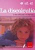 Facciamo il punto su... la discalculia e altre difficolt� in matematica. Con DVD e CD-ROM