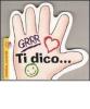 Ti dico...