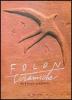 Folon. Ceramiche. Da Firenze al Chianti