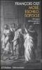 Mos�, Eschilo, Sofocle. All'origine dell'immaginario giuridico