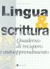 Lingua & scrittura. Per le Scuole superiori