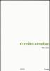 Corvino + Multari 1995-2005