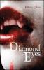 Diamond eyes. Ediz. italiana