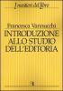 Introduzione allo studio dell'editoria. Analisi, dati, documentazione sul libro e la lettura