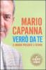 Verr� da te. Il mondo presente e futuro