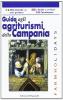 Guida agli agriturismi della Campania. Ediz. italiana e inglese