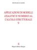 Applicazioni di modelli analitici numerici al calcolo strutturale