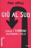 Gi� al Sud. Perch� i terroni salveranno l'Italia