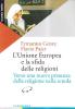 L' Unione Europea e la sfida delle religioni. Verso una nuova presenza della religione nella scuola