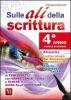 Sulle ali della scrittura Per il 4� anno delle Scuole superiori