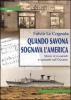 Quando Savona sognava l'America