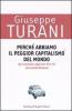 Perch� abbiamo il peggior capitalismo del mondo