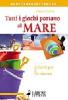 Tutti i giochi portano al mare. Giochi per le vacanze