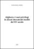 Alghero e i suoi privilegi in alcuni documenti inediti del XV secolo