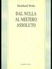 Dal nulla al mistero assoluto. Trattato di filosofia della religione