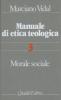 Manuale di etica teologica vol.3